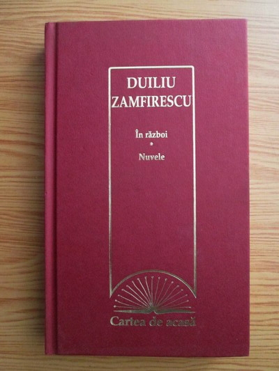 Anticariat: Duiliu Zamfirescu - In razboi. Nuvele