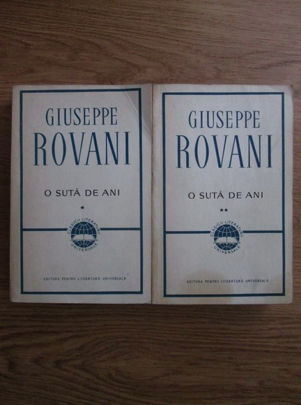 Anticariat: Giuseppe Rovani - O suta de ani (2 volume)