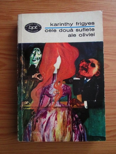 Anticariat: Karinthy Frigyes - Cele doua suflete ale Oliviei