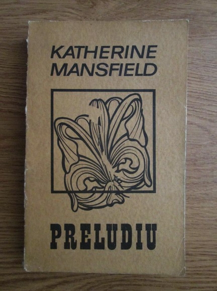Anticariat: Katherine Mansfield - Preludiu