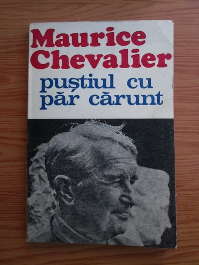Anticariat: Maurice Chevalier - Pustiul cu par carunt