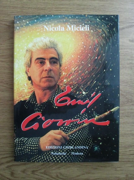 Anticariat: Nicola Micieli - Emil Ciocoiu. Un artista controcorrente, un viaggiatore celeste
