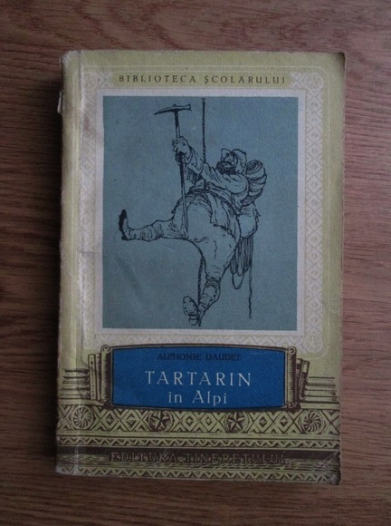 Anticariat: Alphonse Daudet - Tartarin in Alpi