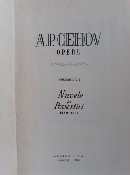Anton Pavlovici Cehov - Opere (volumul 7)