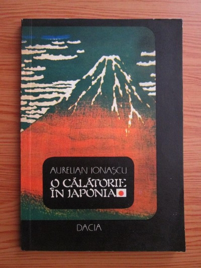 Anticariat: Aurelian Ionascu - O calatorie in Japonia