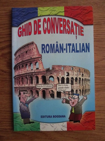 Anticariat: George Bogdan - Ghid de conversatie roman-italian 