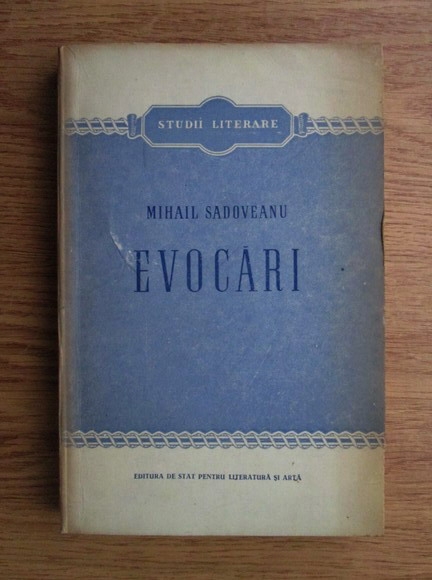 Anticariat: Mihail Sadoveanu - Evocari