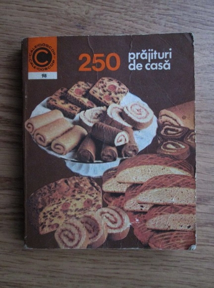 Anticariat: Florica Geormaneanu - 250 prajituri de casa