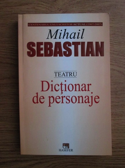 Anticariat: Mihail Sebastian - Dictionar de personaje