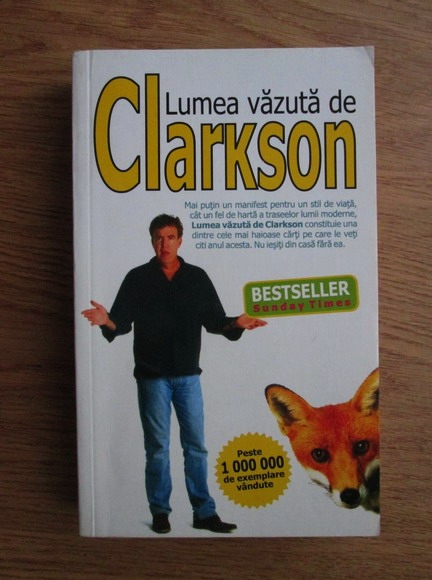 Anticariat: Jeremy Clarkson - Lumea vazuta de Clarkson