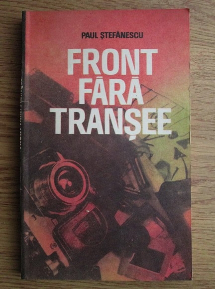 Anticariat: Paul Stefanescu - Front fara transee