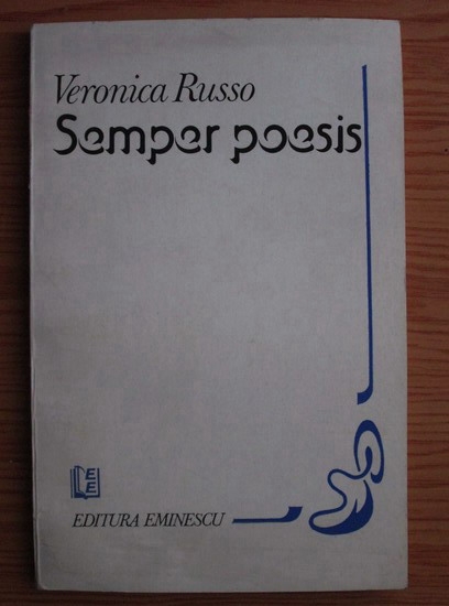 Anticariat: Veronica Russo - Semper poesis