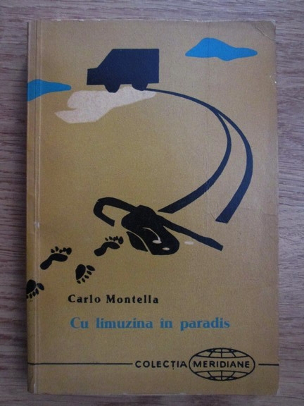 Anticariat: Carlo Montella - Cu limuzina in paradis