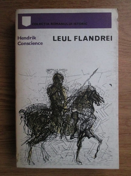 Anticariat: Hendrik Conscience - Leul Flandrei
