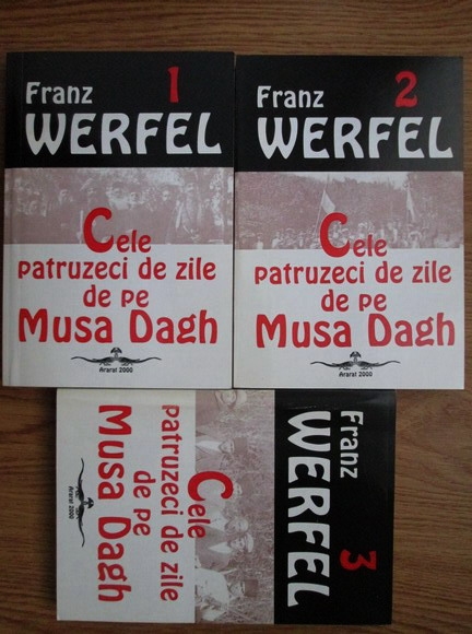 Anticariat: Franz Werfel - Cele patruzeci de zile de pe Musa Dagh (3 volume)