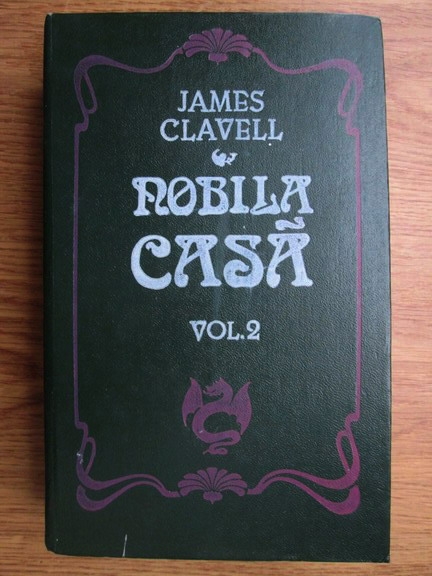 Anticariat: James Clavell - Nobila casa (volumul 2)