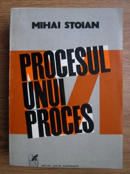 Anticariat: Mihai Stoian - Procesul unui proces