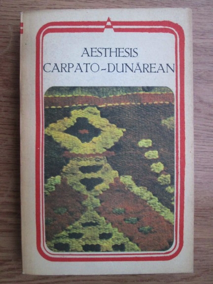 Anticariat: Aesthesis Carpato-Dunarean