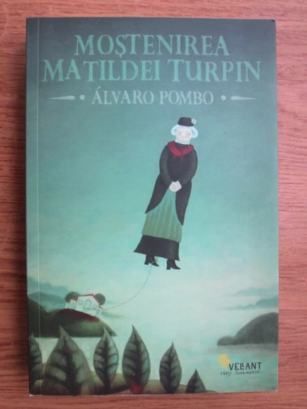 Anticariat: Alvaro Pombo - Mostenirea Matildei Turpin