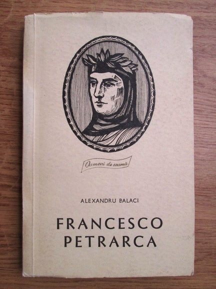 Anticariat: Alexandru Balaci - Francesco Petrarca