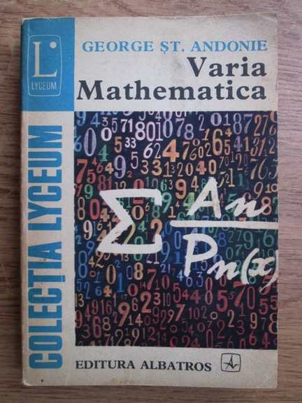 Anticariat: George St. Andonie - Varia mathematica