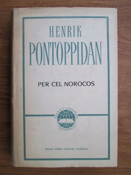Anticariat: Henrik Pontoppidan - Per cel norocos