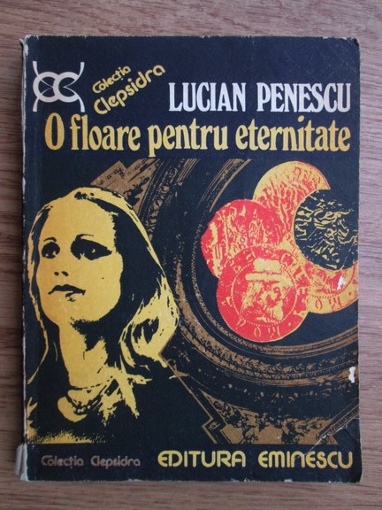 Anticariat: Lucian Penescu - O floare pentru eternitate