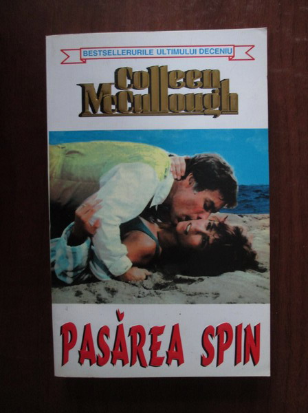 Anticariat: Colleen McCullough - Pasarea spin