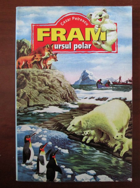 Anticariat: Cezar Petrescu - Fram, ursul polar
