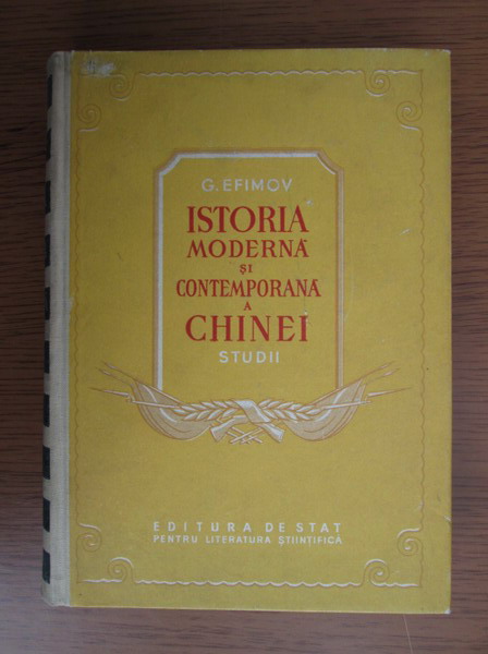 Anticariat: G. Efimov - Istoria moderna si contemporana a Chinei