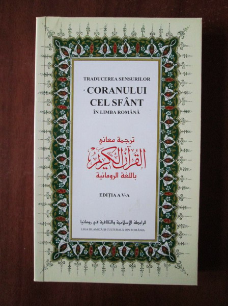 Anticariat: Traducerea sensurilor Coranului cel Sfant in limba romana