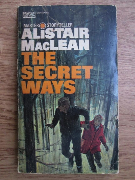 Anticariat: Alistair MacLean - The secret ways