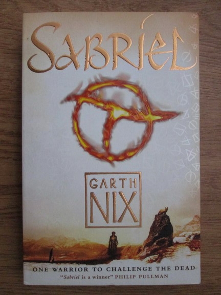 Anticariat: Garth Nix - Sabriel