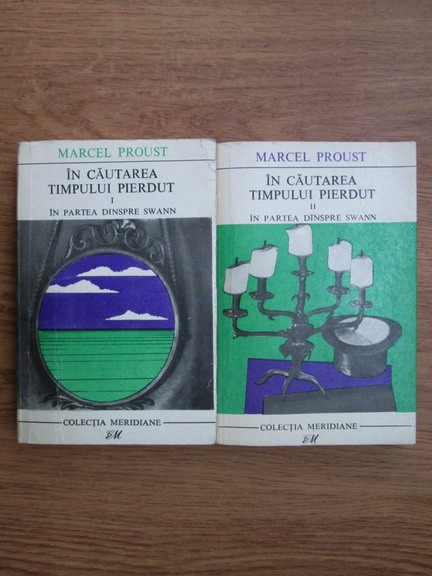 Anticariat: Marcel Proust - In cautarea timpului pierdut. In partea dinspre Swann (2 volume)