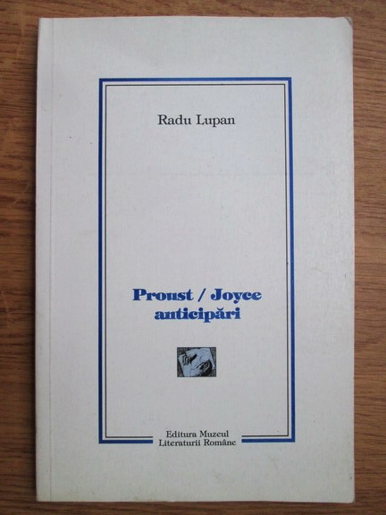 Anticariat: Radu Lupan - Proust. Joyce anticipari