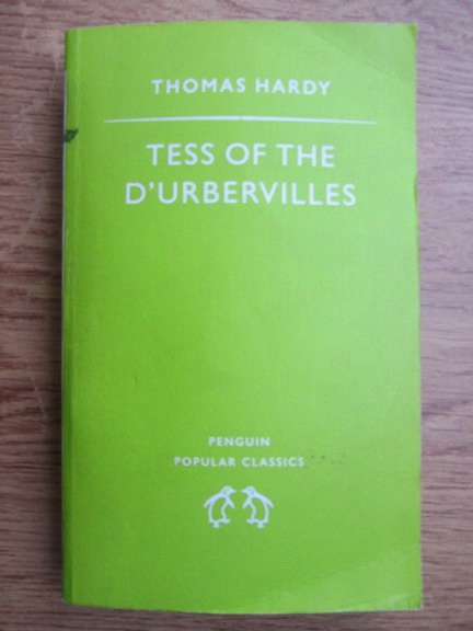 Anticariat: Thomas Hardy - Tess of the D Urbervilles