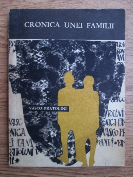 Anticariat: Vasco Pratolini - Cronica unei familii