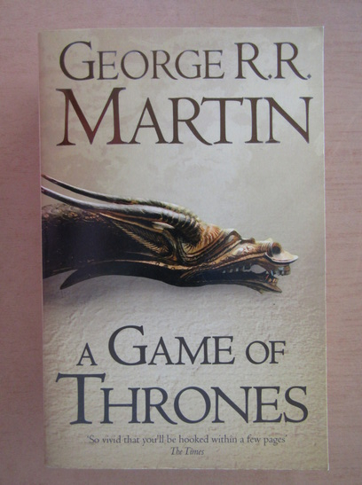 Anticariat: George R. R. Martin - A game of thrones