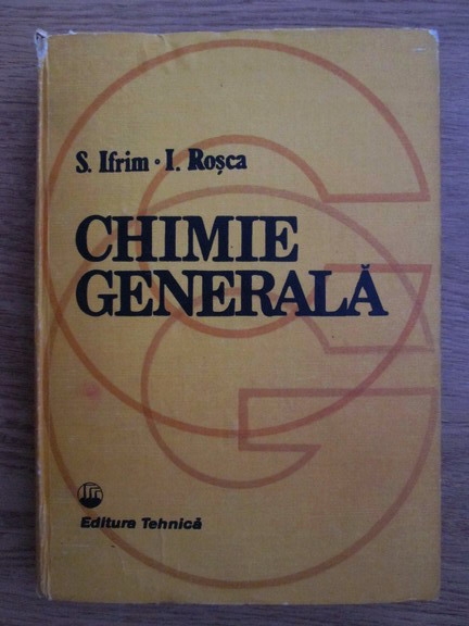 Anticariat: S. Ifrim, I. Rosca - Chimie generala