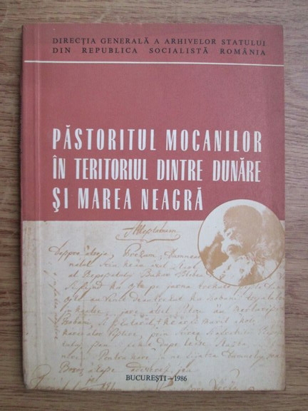 Anticariat: Tudor Mateescu - Pastoritul mocanilor in teritoriul dintre Dunare si Marea Neagra