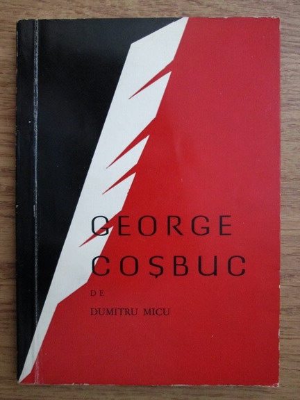 Anticariat: Dumitru Micu - George Cosbuc