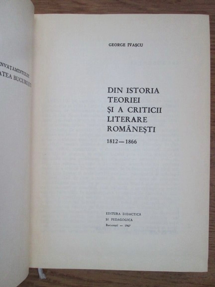 George Ivascu - Din istoria teoriei si a criticii literare romanesti 1812-1866