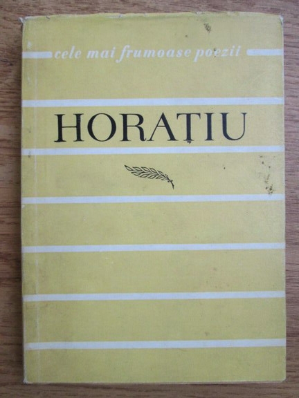 Anticariat: Horatiu (Colectia Cele mai frumoase poezii)
