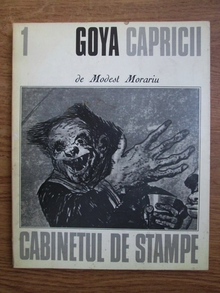 Anticariat: Modest Morariu - Goya. Capricii
