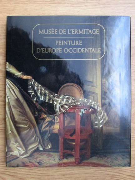 Anticariat: Musee de l Ermitage peinture d Europe Occidentale