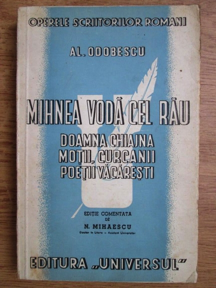 Anticariat: A. I. Odobescu - Mihnea Voda cel rau, doamna Chiajna, motii, curcanii, poetii Vacaresti