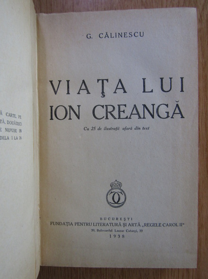 George Calinescu - Viata lui Ion Creanga (1938)