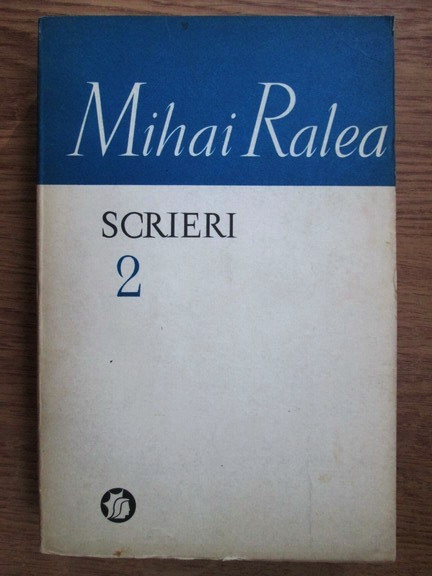 Anticariat: Mihai Ralea - Scrieri (volumul 2)