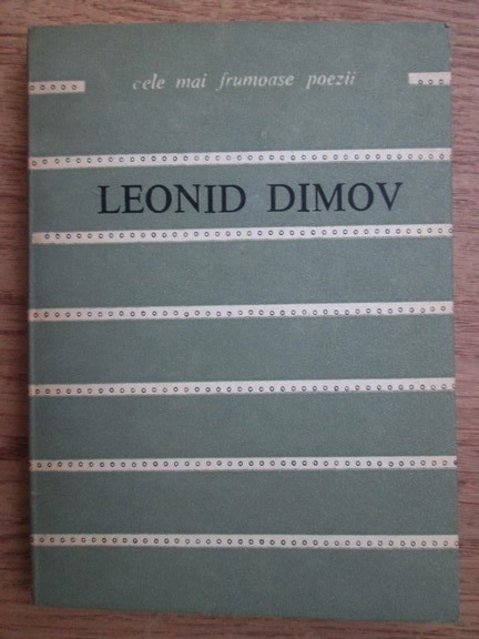 Anticariat: Leonid Dimov - Texte (Colectia Cele mai frumoase poezii)