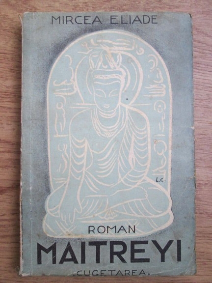 Anticariat: Mircea Eliade - Maitreyi (1933)